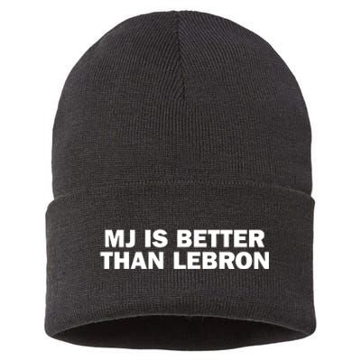 Mj Is Better Than L.E.B.R.O.N Sustainable Knit Beanie