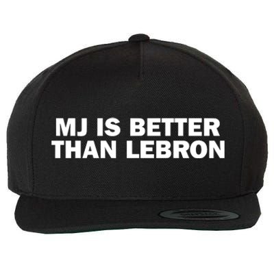 Mj Is Better Than L.E.B.R.O.N Wool Snapback Cap