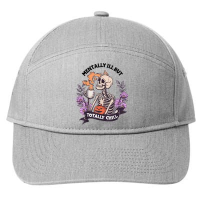 Mentally Ill But Totally Chill Skeleton Coffee Halloween Fun 7-Panel Snapback Hat