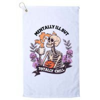 Mentally Ill But Totally Chill Skeleton Coffee Halloween Fun Platinum Collection Golf Towel