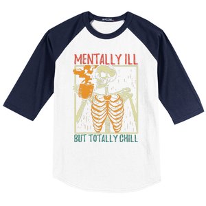 Mentally Ill But Totally Chill Halloween Costume Skeleton Baseball Sleeve Shirt