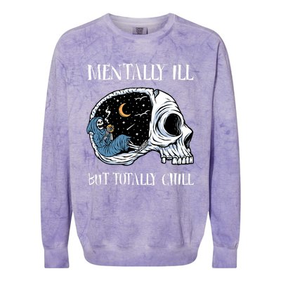 Mentally Ill But Totally Chill Halloween Costume Skeleton Colorblast Crewneck Sweatshirt