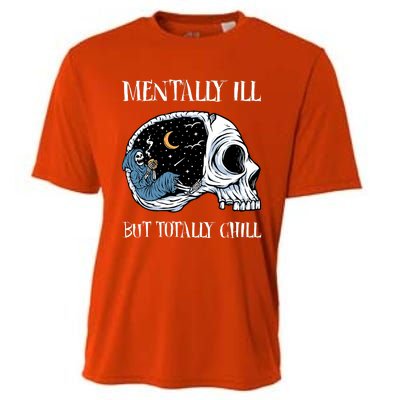 Mentally Ill But Totally Chill Halloween Costume Skeleton Cooling Performance Crew T-Shirt