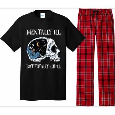 Mentally Ill But Totally Chill Halloween Costume Skeleton Pajama Set