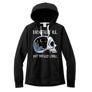 Mentally Ill But Totally Chill Halloween Costume Skeleton Women's Fleece Hoodie