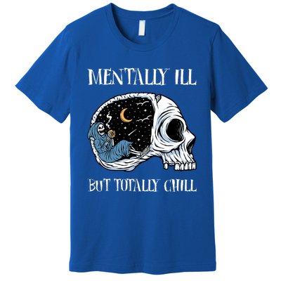 Mentally Ill But Totally Chill Halloween Costume Skeleton Premium T-Shirt