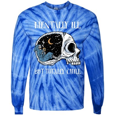 Mentally Ill But Totally Chill Halloween Costume Skeleton Tie-Dye Long Sleeve Shirt