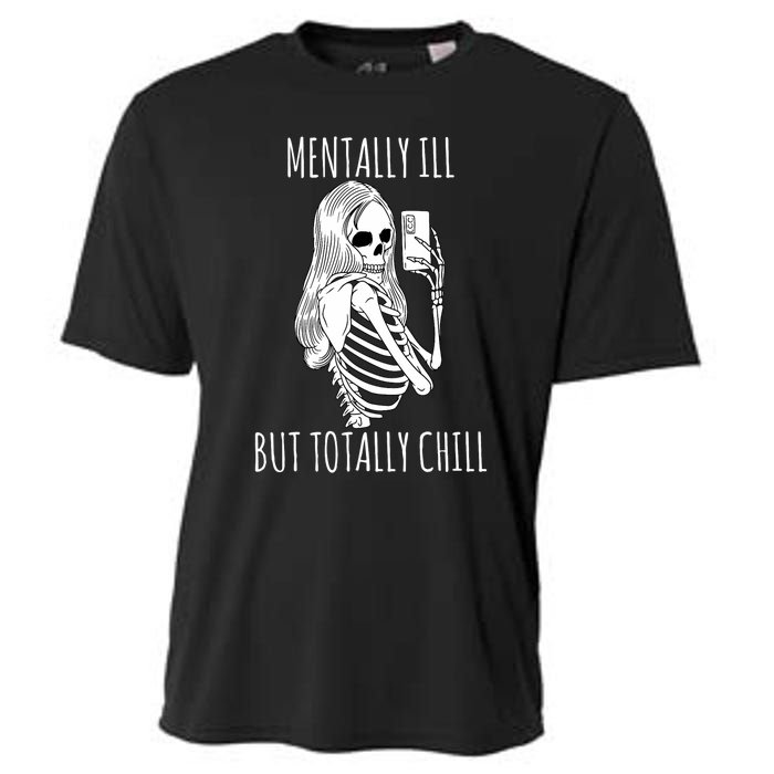 Mentally Ill But Totally Chill Halloween Costume Skeleton Cooling Performance Crew T-Shirt