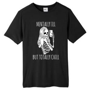 Mentally Ill But Totally Chill Halloween Costume Skeleton Tall Fusion ChromaSoft Performance T-Shirt