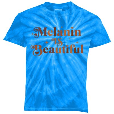 Melanin Is Beautiful Black History Month African Black Proud Gift Kids Tie-Dye T-Shirt