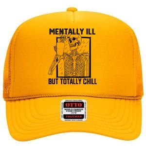 Mentally Ill But Totally Chill Halloween Skeleton Coffee High Crown Mesh Back Trucker Hat