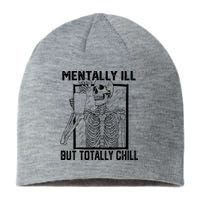 Mentally Ill But Totally Chill Halloween Skeleton Coffee Sustainable Beanie