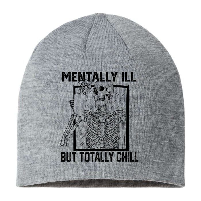 Mentally Ill But Totally Chill Halloween Skeleton Coffee Sustainable Beanie