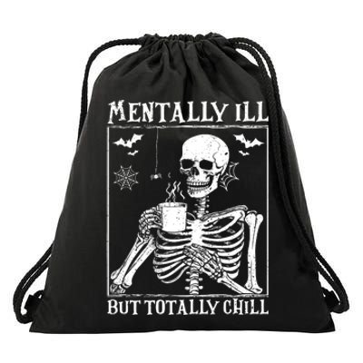 Mentally Ill But Totally Chill Halloween Costume Skeleton Drawstring Bag