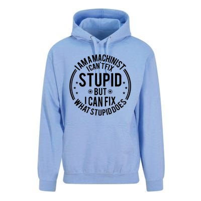 Machinist I Cant Fix Stupid Unisex Surf Hoodie