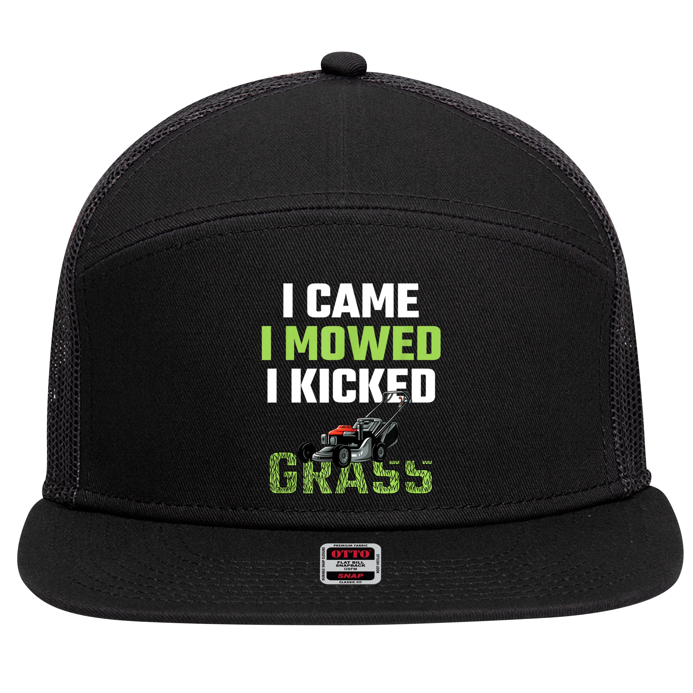 Mens I Came I Mowed I Kicked Grass Funny Lawn Mowing Gardener 7 Panel Mesh Trucker Snapback Hat