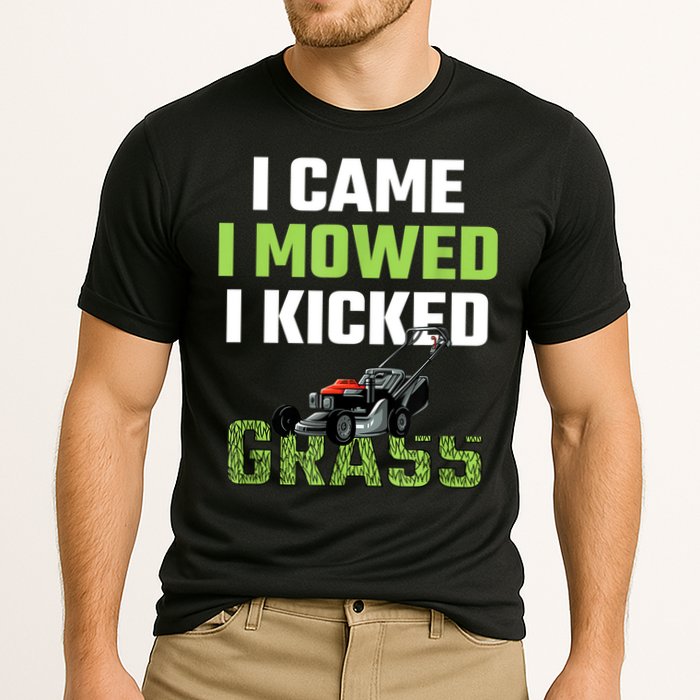 Mens I Came I Mowed I Kicked Grass Funny Lawn Mowing Gardener Cooling Performance Crew T-Shirt