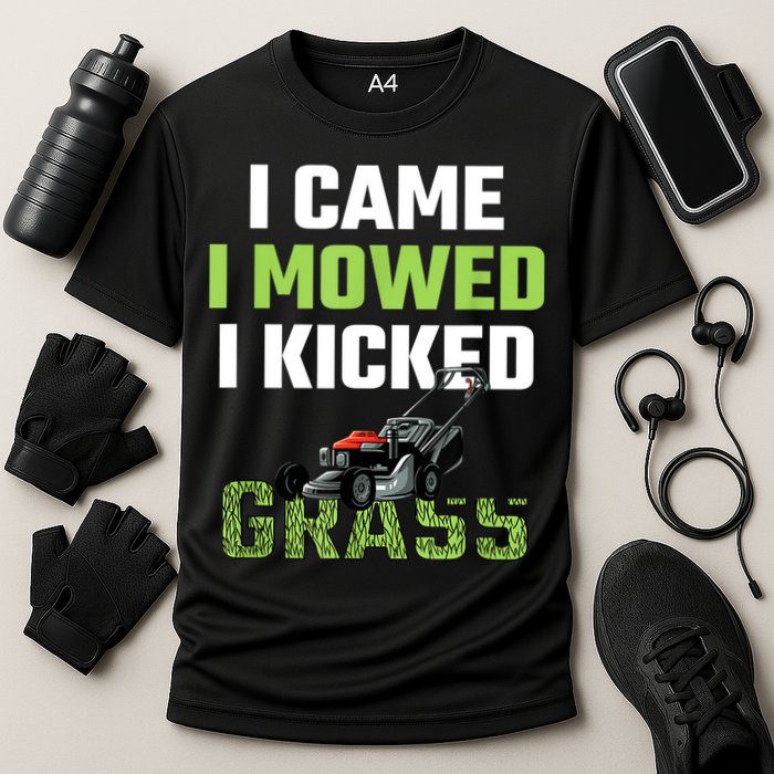 Mens I Came I Mowed I Kicked Grass Funny Lawn Mowing Gardener Cooling Performance Crew T-Shirt
