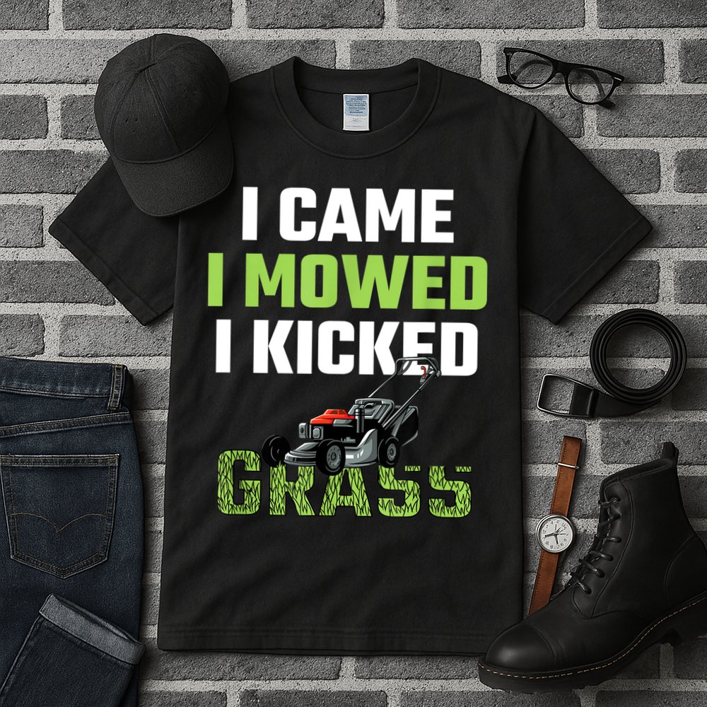Mens I Came I Mowed I Kicked Grass Funny Lawn Mowing Gardener Tall T-Shirt