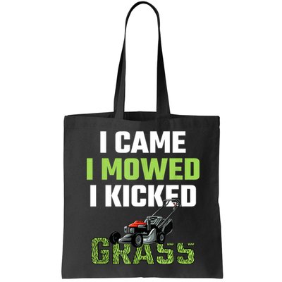 Mens I Came I Mowed I Kicked Grass Funny Lawn Mowing Gardener Bag