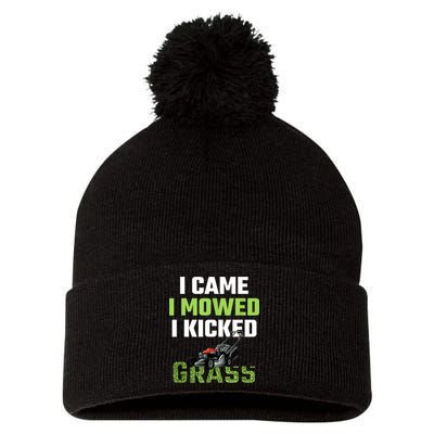 Mens I Came I Mowed I Kicked Grass Funny Lawn Mowing Gardener Pom Pom 12in Knit Beanie