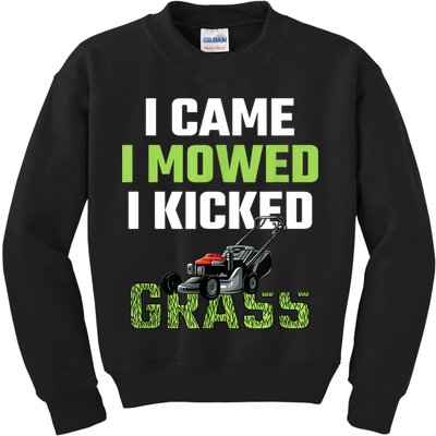 Mens I Came I Mowed I Kicked Grass Funny Lawn Mowing Gardener Kids Sweatshirt