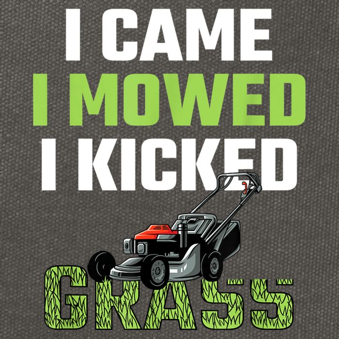 Mens I Came I Mowed I Kicked Grass Funny Lawn Mowing Gardener Cotton Canvas Backpack