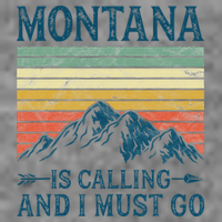 Montana Is Calling And I Must Go Tall Hoodie