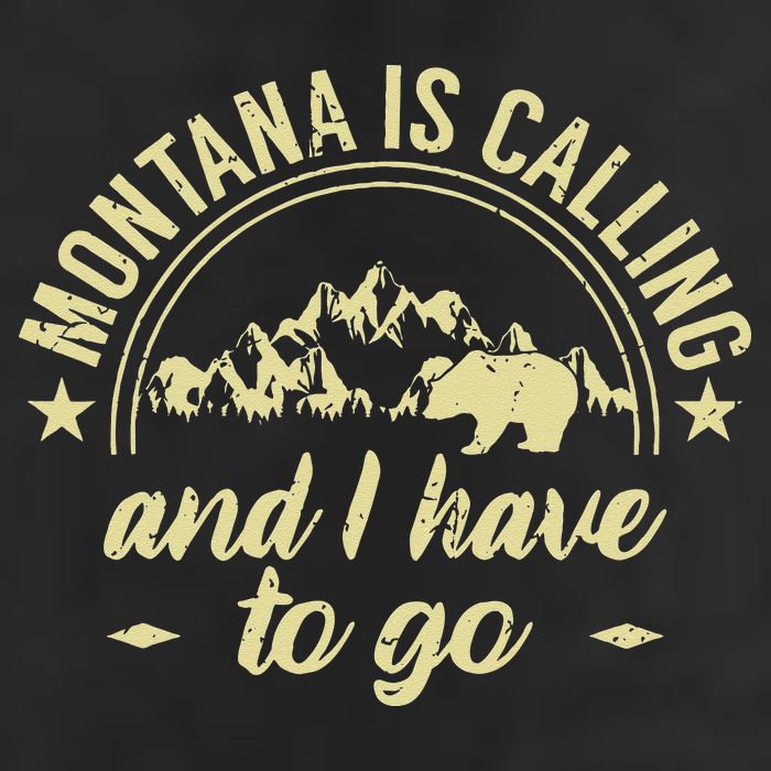 Montana Is Calling And I Have To Go Montana Lover Hat