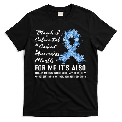 March Is Colorectal Cancer Awareness Month Colon Cancer T-Shirt