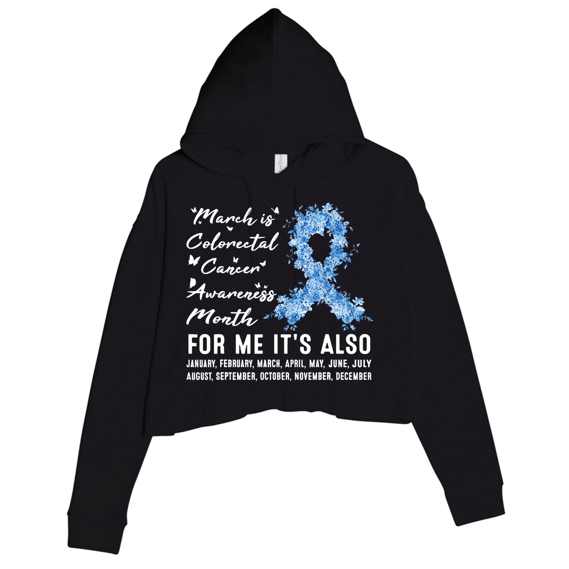 March Is Colorectal Cancer Awareness Month Colon Cancer Crop Fleece Hoodie