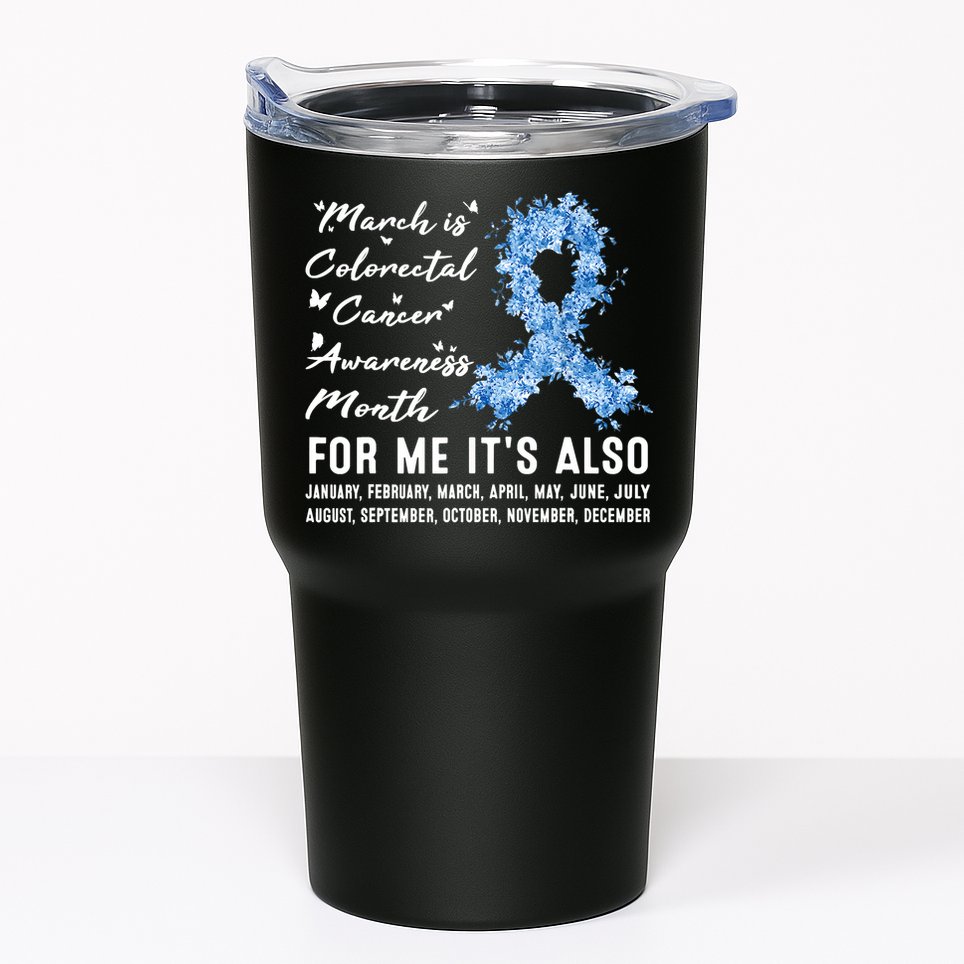 March Is Colorectal Cancer Awareness Month Colon Cancer Tumbler