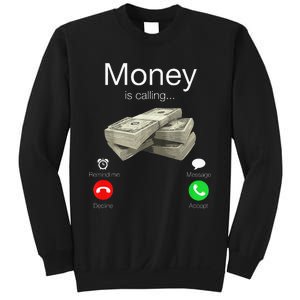 Money Is Calling Cash Funny Business Hustler Sweatshirt