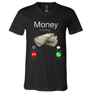 Money Is Calling Cash Funny Business Hustler V-Neck T-Shirt