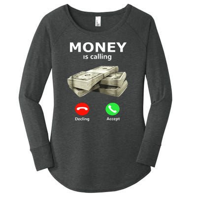 Money Is Calling Cash Funny Business Women's Perfect Tri Tunic Long Sleeve Shirt