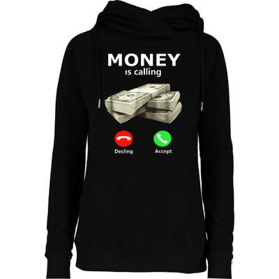 Money Is Calling Cash Funny Business Womens Funnel Neck Pullover Hood