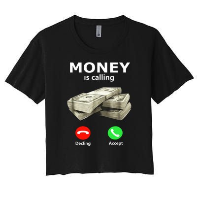 Money Is Calling Cash Funny Business Women's Crop Top Tee