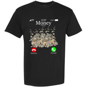 Money Is Calling Cash Funny Business Hustler Garment-Dyed Heavyweight T-Shirt