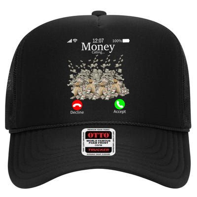 Money Is Calling Cash Funny Business Hustler High Crown Mesh Back Trucker Hat