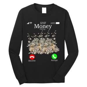 Money Is Calling Cash Funny Business Hustler Long Sleeve Shirt