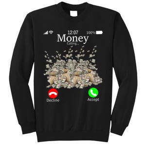 Money Is Calling Cash Funny Business Hustler Sweatshirt