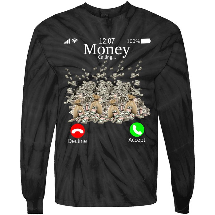 Money Is Calling Cash Funny Business Hustler Tie-Dye Long Sleeve Shirt