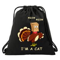 Meow IM Cat Turkey Fake Cat Funny Cat Lover Thanksgiving Tank Top Drawstring Bag