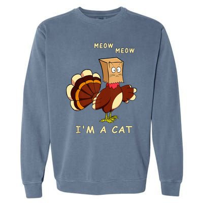 Meow IM Cat Turkey Fake Cat Funny Cat Lover Thanksgiving Tank Top Garment-Dyed Sweatshirt