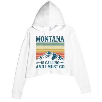 Montana Is Calling And I Must Go Crop Fleece Hoodie