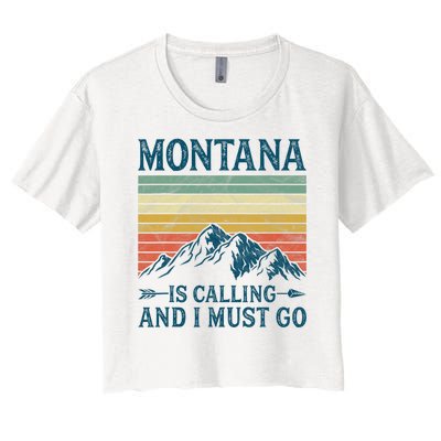 Montana Is Calling And I Must Go Women's Crop Top Tee