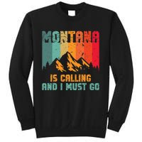 Montana Is Calling And I Must Go Mountain Vacation Sweatshirt