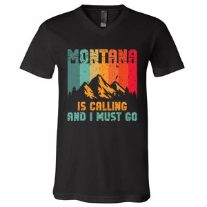 Montana Is Calling And I Must Go Mountain Vacation V-Neck T-Shirt