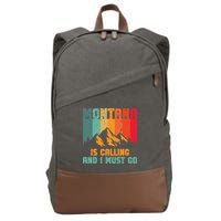 Montana Is Calling And I Must Go Mountain Vacation Cotton Canvas Backpack