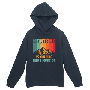 Montana Is Calling And I Must Go Mountain Vacation Urban Pullover Hoodie